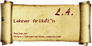 Lehner Arikán névjegykártya